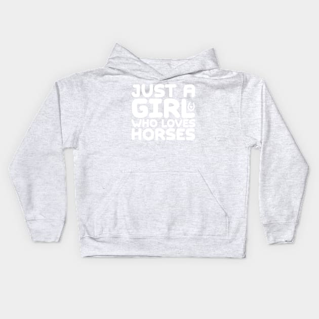 Just A Girl Who Loves Horses Kids Hoodie by colorsplash